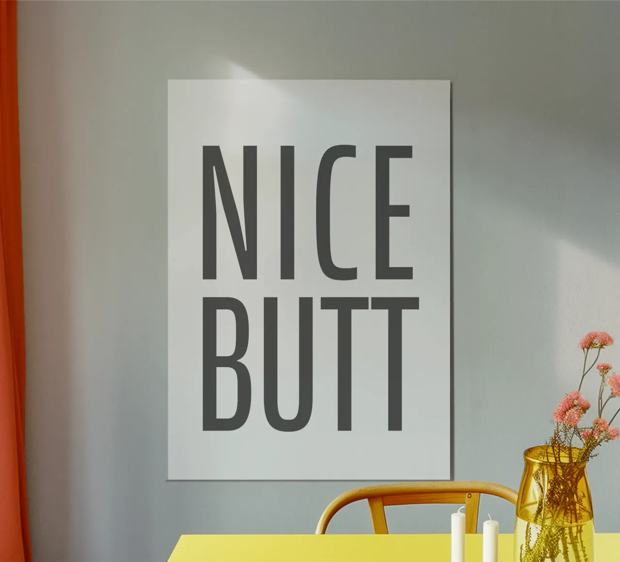 Nice Butt poster con telaio in alluminio da WORD & WONDER
