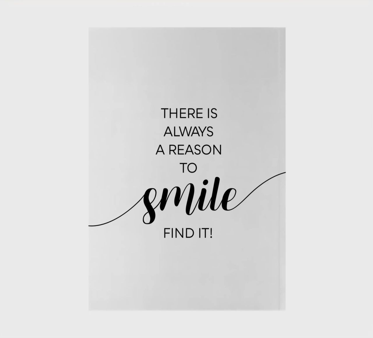 THERE IS ALWAYS A REASON TO SMILE notebook by Melanie Viola