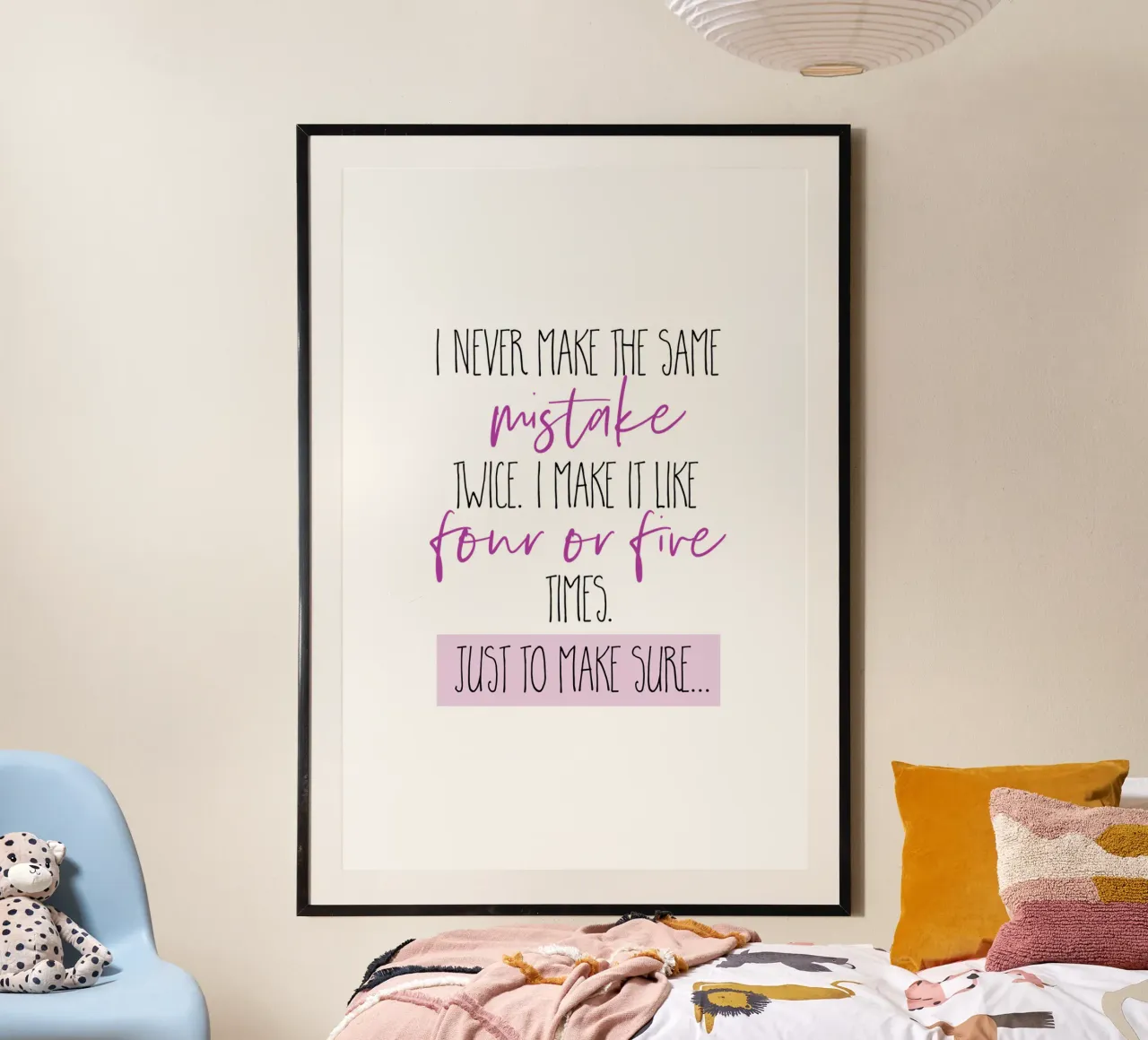 Non commetto mai due volte lo stesso errore. poster con telaio in plastica da Melanie Viola