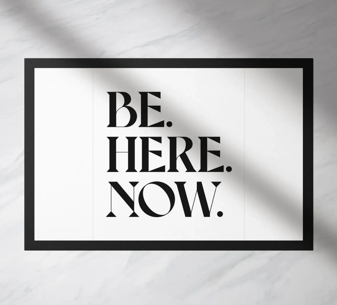 BE. HERE. NOW. doormat by n.4