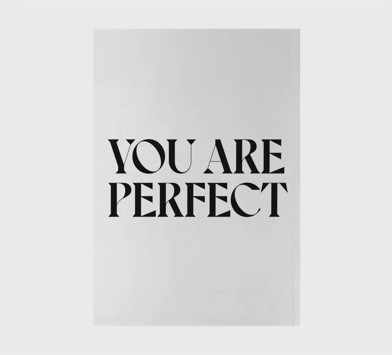 YOU ARE PERFECT notebook by n.4