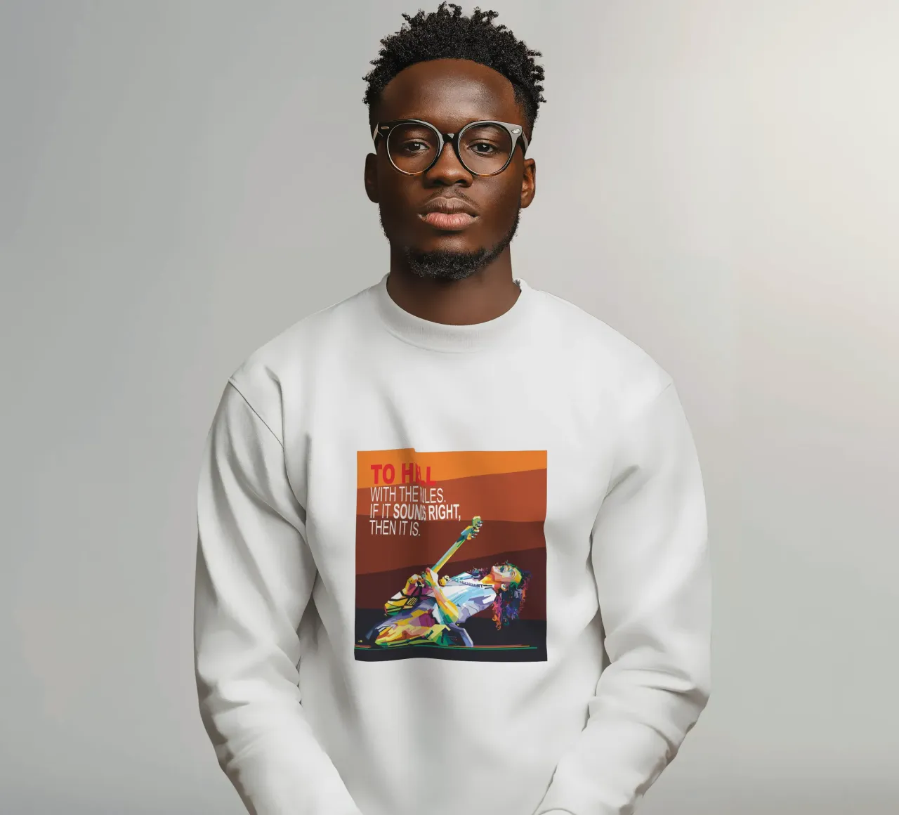 To hell with the rules. If it sounds right, then it is. sweatshirt by Alkahfsmart