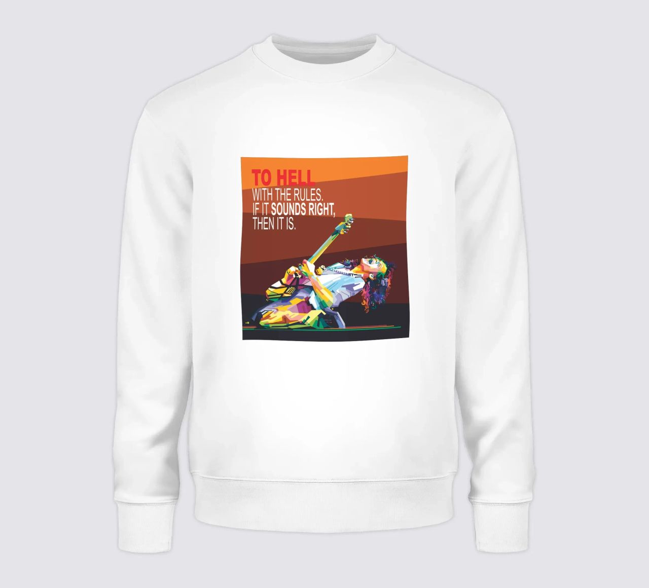To hell with the rules. If it sounds right, then it is. sweatshirt by Alkahfsmart