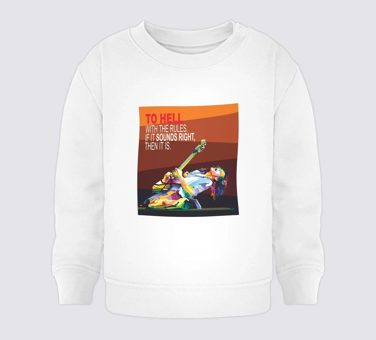 To hell with the rules. If it sounds right, then it is. baby sweatshirt by Alkahfsmart