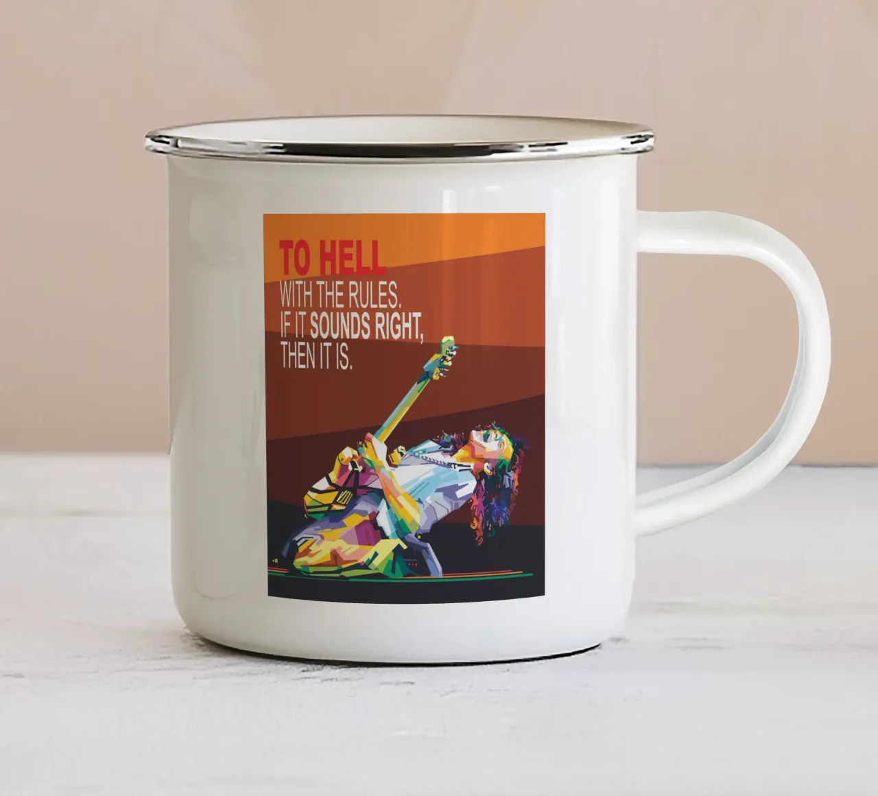 Zum Teufel mit den Regeln. Wenn es sich richtig anhört, dann ist es das auch. Emaille Tasse von Alkahfsmart