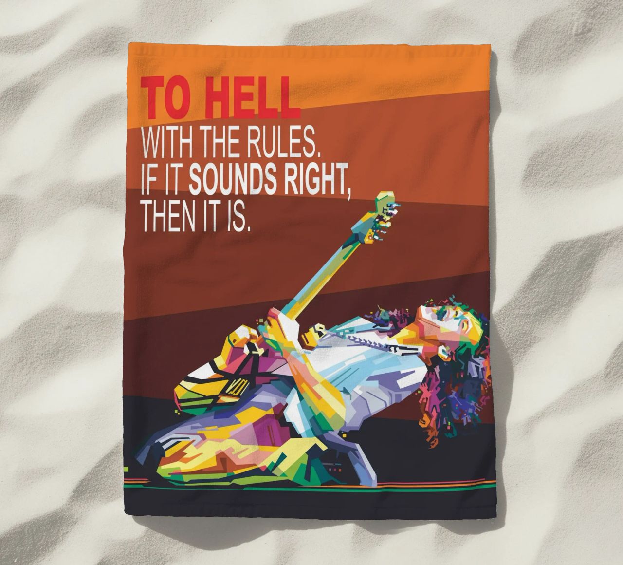 To hell with the rules. If it sounds right, then it is. beach towel by Alkahfsmart