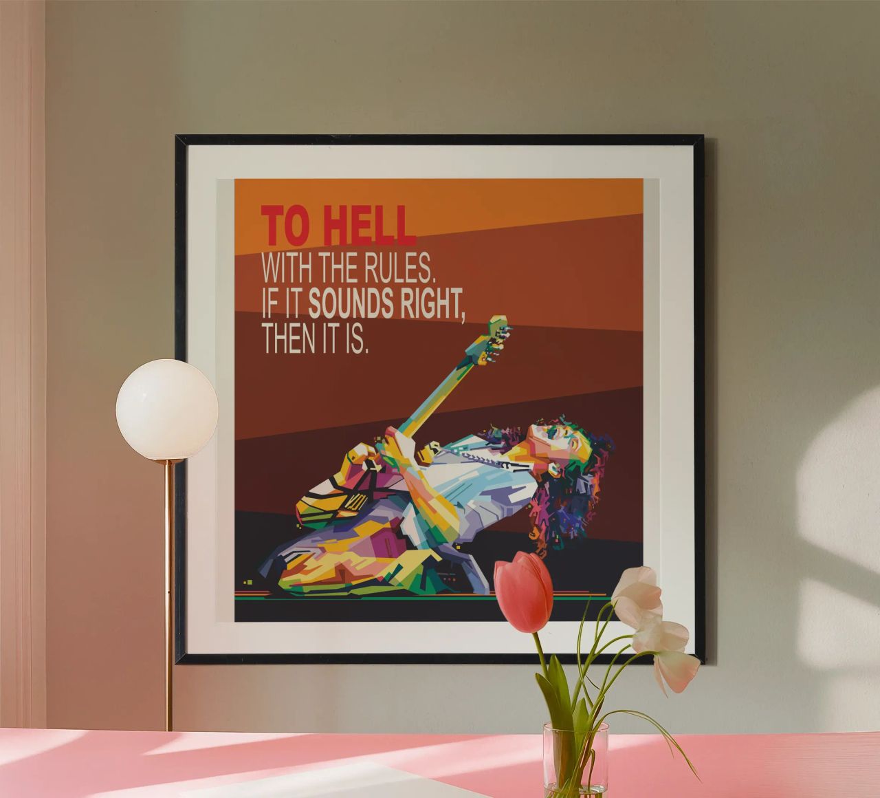 To hell with the rules. If it sounds right, then it is. poster by Alkahfsmart