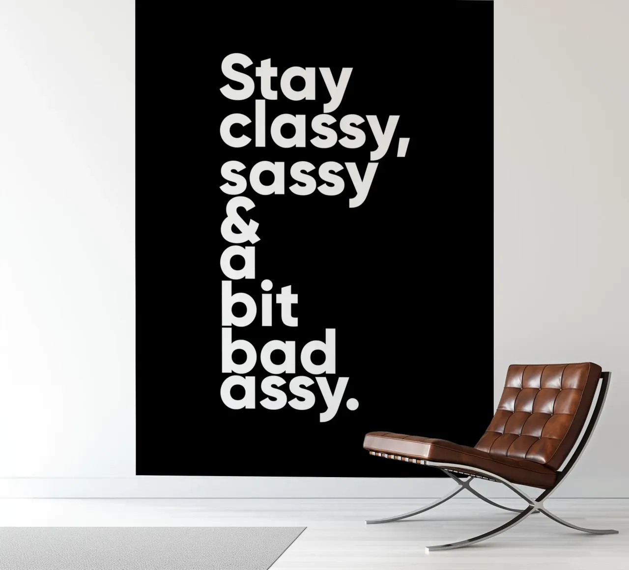 Stay Classy Sassy & A Bit Bad Assy | Motivational Quote photo wallpaper by Inspirify