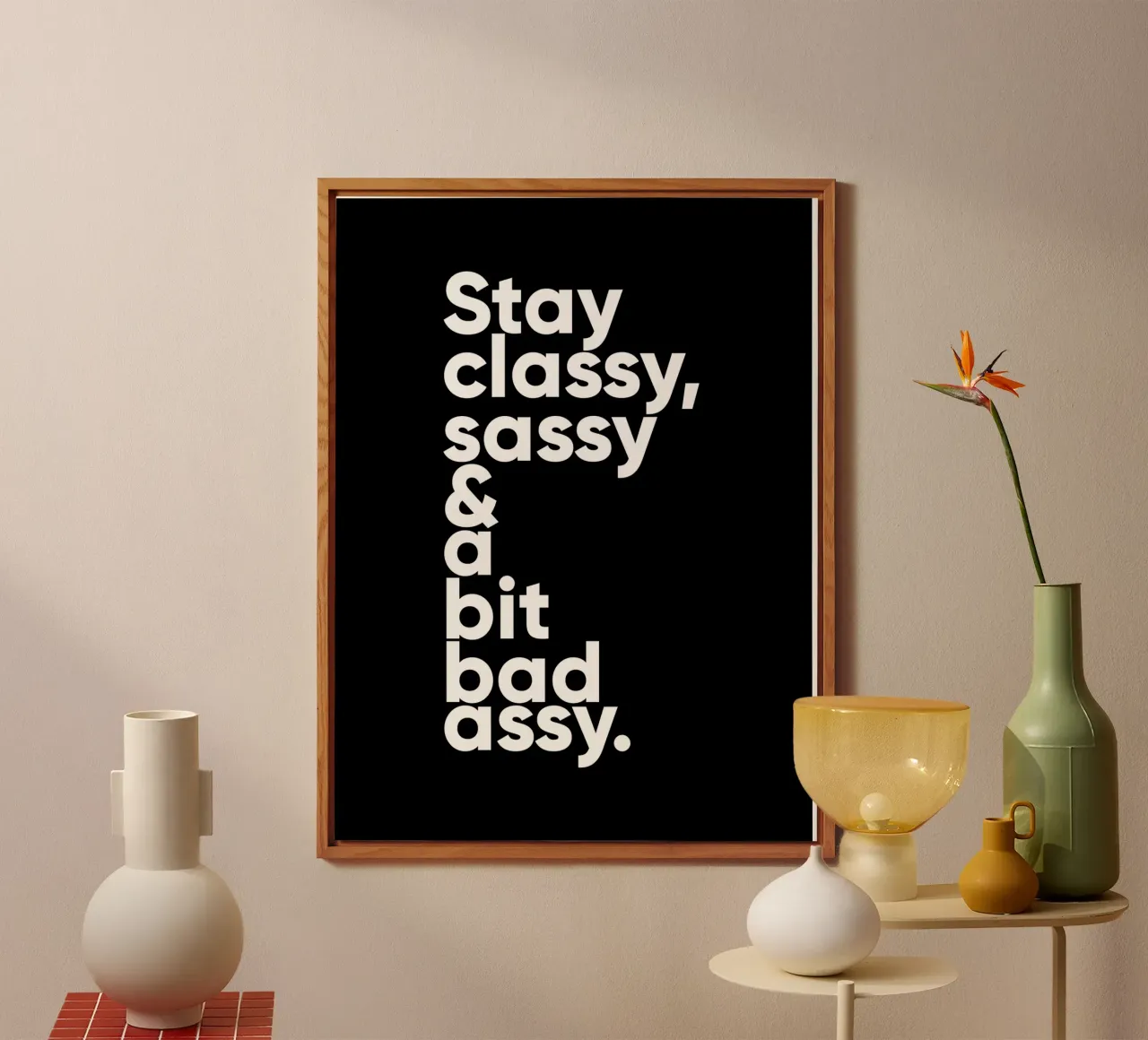 Stay Classy Sassy & A Bit Bad Assy | Motivationszitat Alu-Dibond von Inspirify