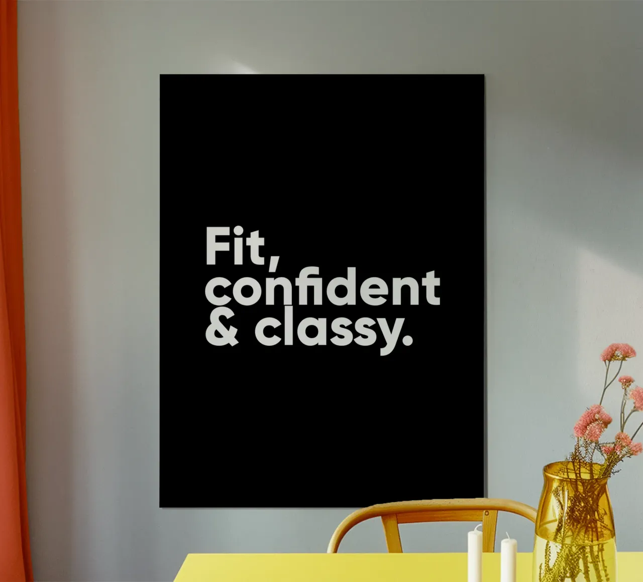 In forma, fiducioso e di classe | Citazione motivazionale poster con telaio in plastica da Inspirify