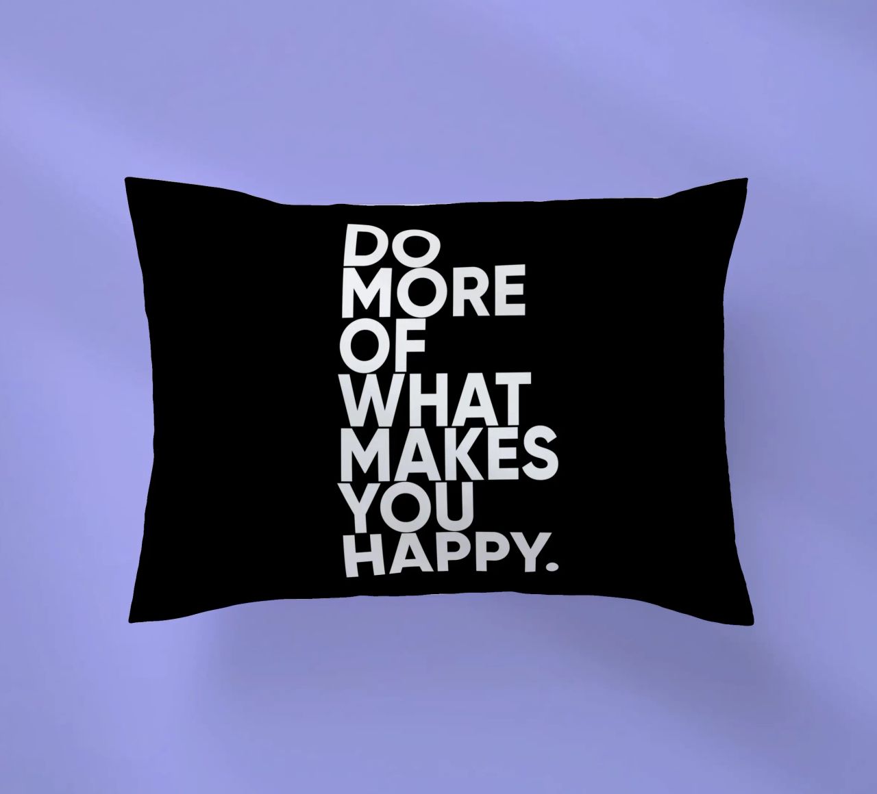 Fai di più di ciò che ti rende felice | Citazione motivazionale cuscino da Inspirify