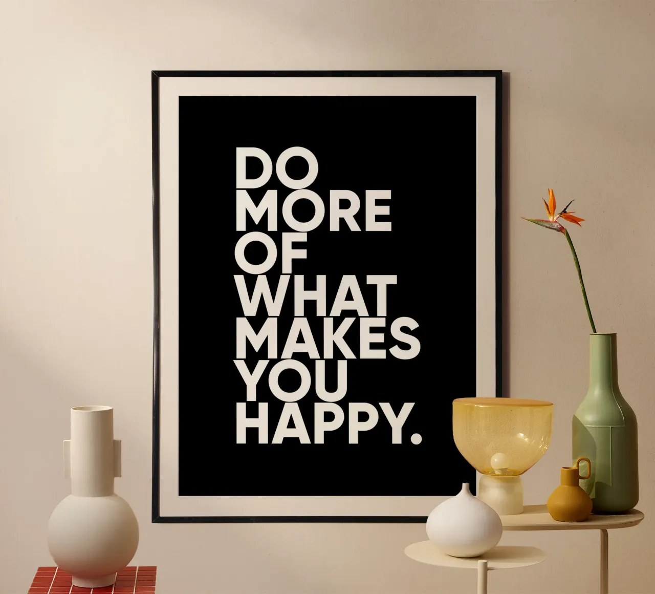 Fai di più di ciò che ti rende felice | Citazione motivazionale poster da Inspirify