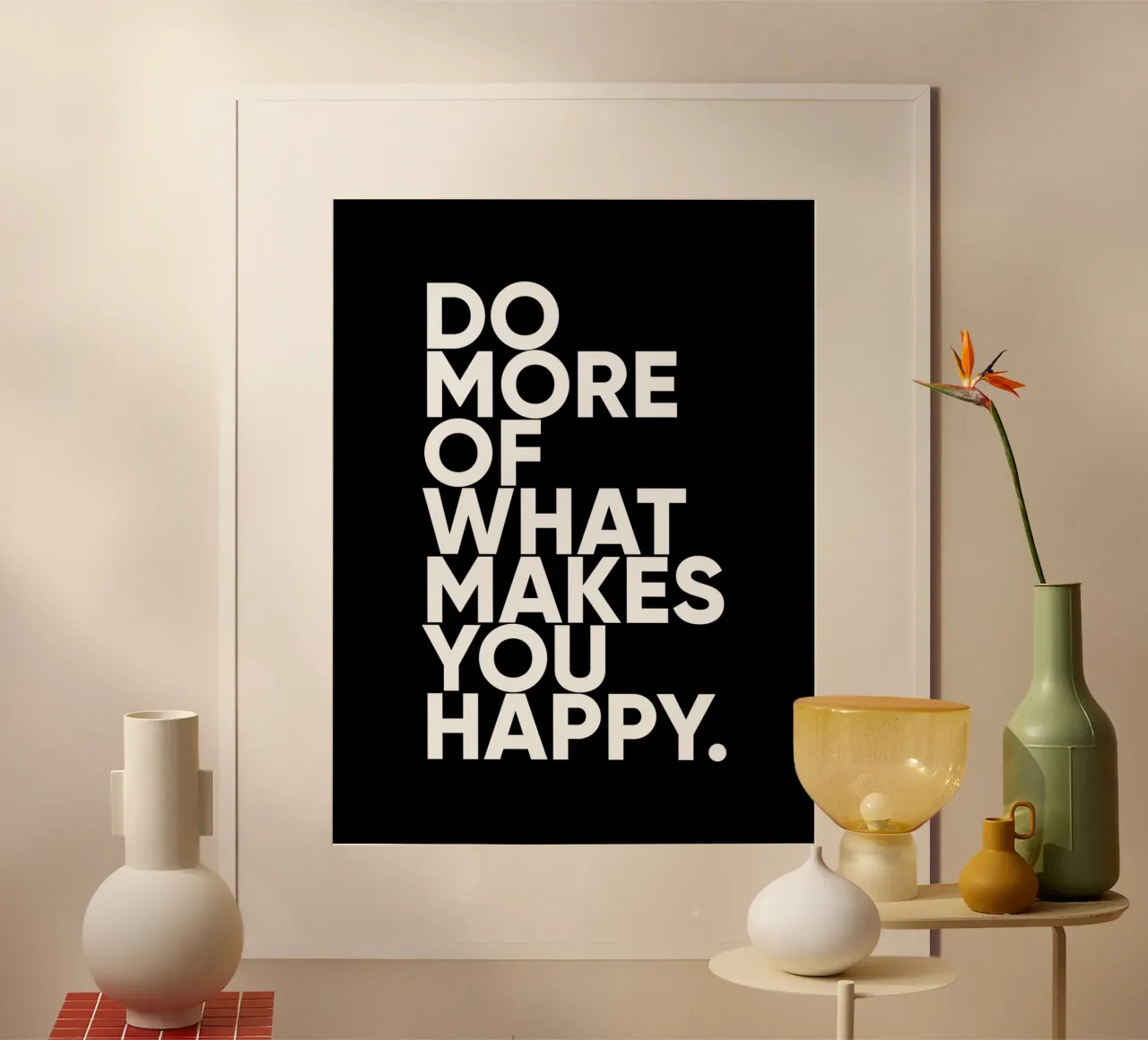 Tu mehr von dem, was dich glücklich macht | Motivationszitat Poster von Inspirify