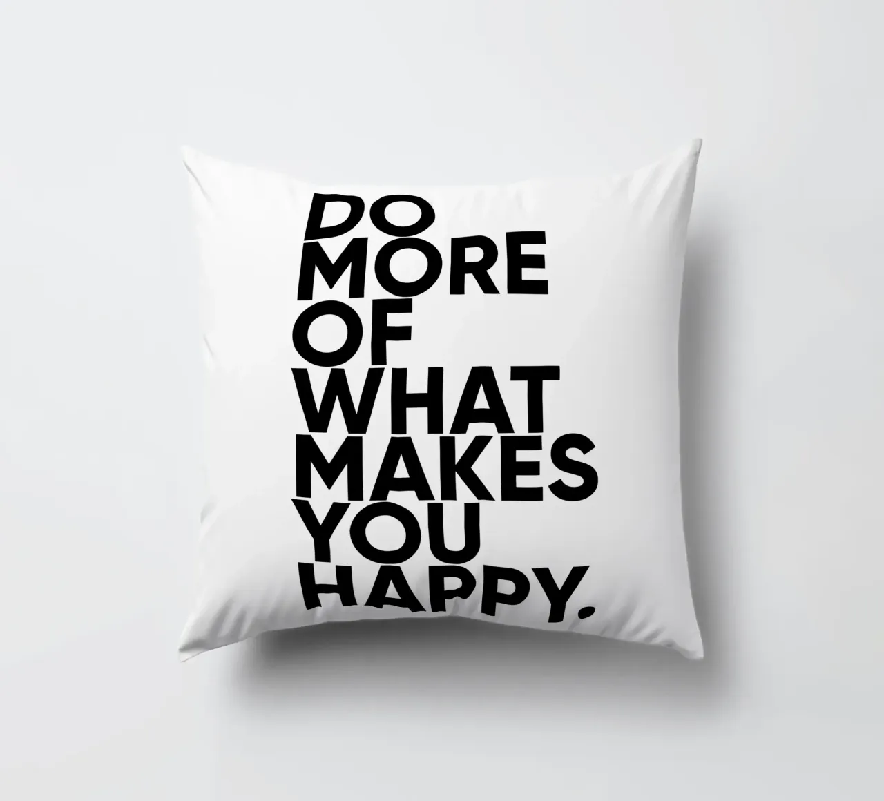 Fai di più ciò che ti rende felice | Citazione motivazionale cuscino da Inspirify