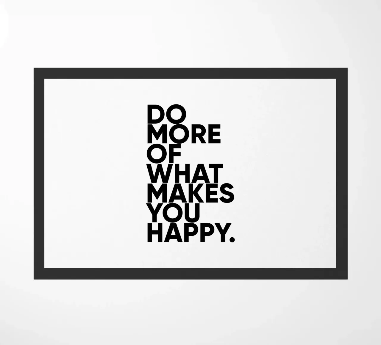 Do More What Makes You Happy | Motivational Quote doormat by Inspirify