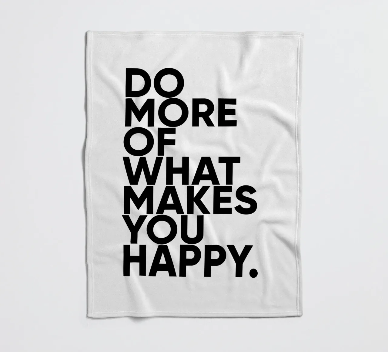 Fai di più ciò che ti rende felice | Citazione motivazionale coperta in pile da Inspirify