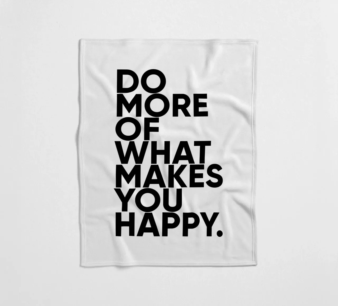 Fai di più ciò che ti rende felice | Citazione motivazionale coperta in pile da Inspirify