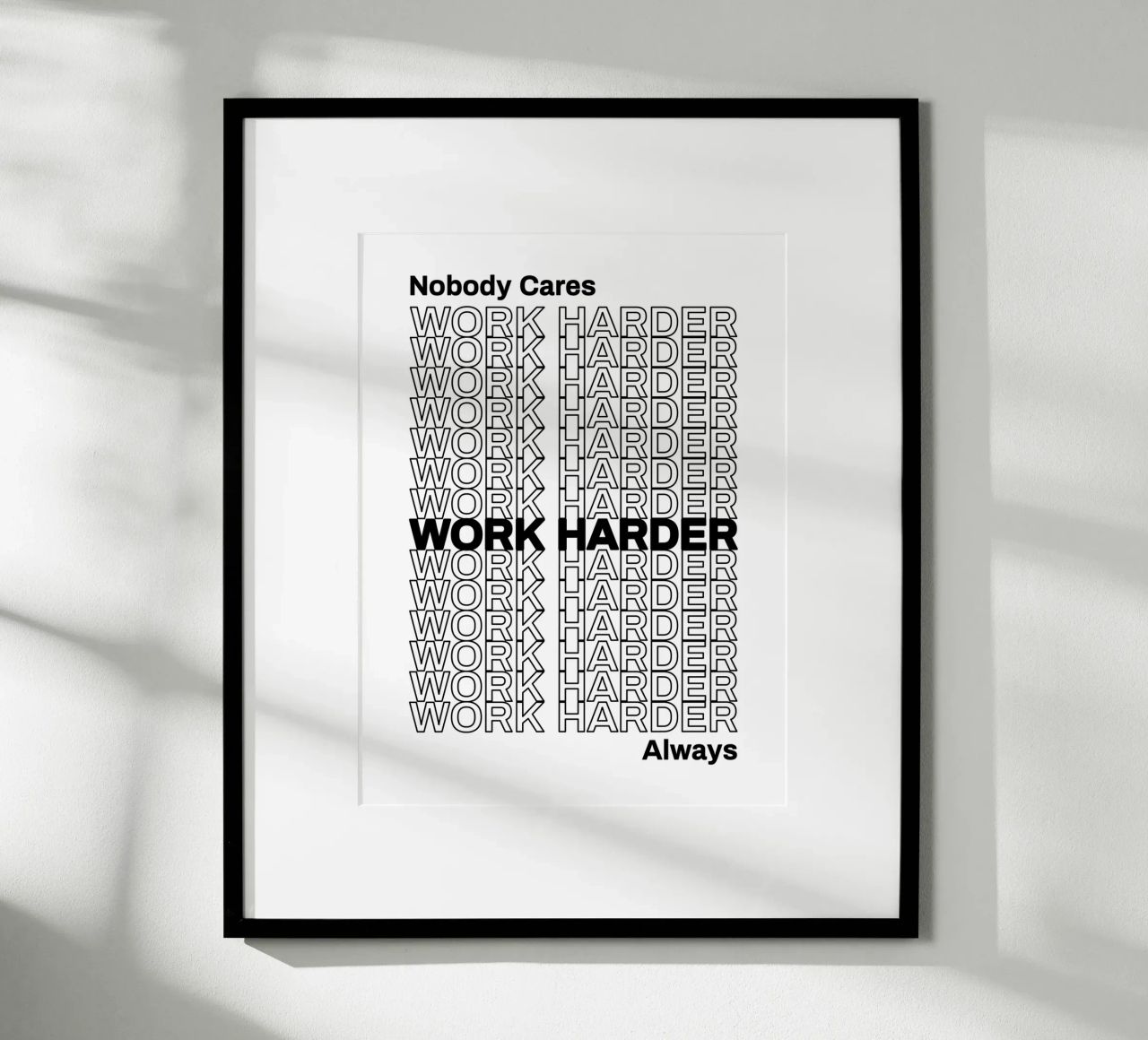 Niemand interessiert sich für härtere Arbeit | Motivationszitat Poster von Inspirify