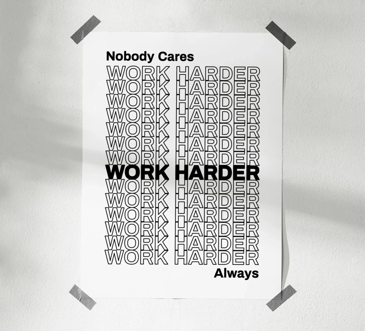 Niemand interessiert sich für härtere Arbeit | Motivationszitat Poster von Inspirify