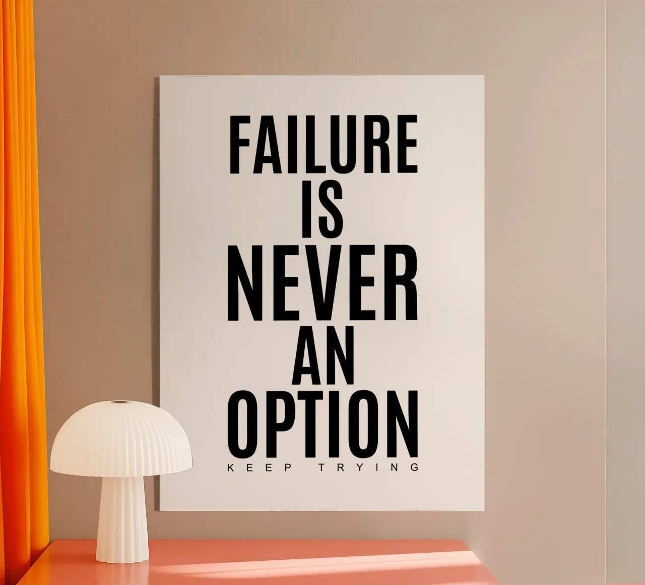 L'échec n'est jamais une option, continuez d'essayer | Citation Motivationnelle plexiglas de Inspirify