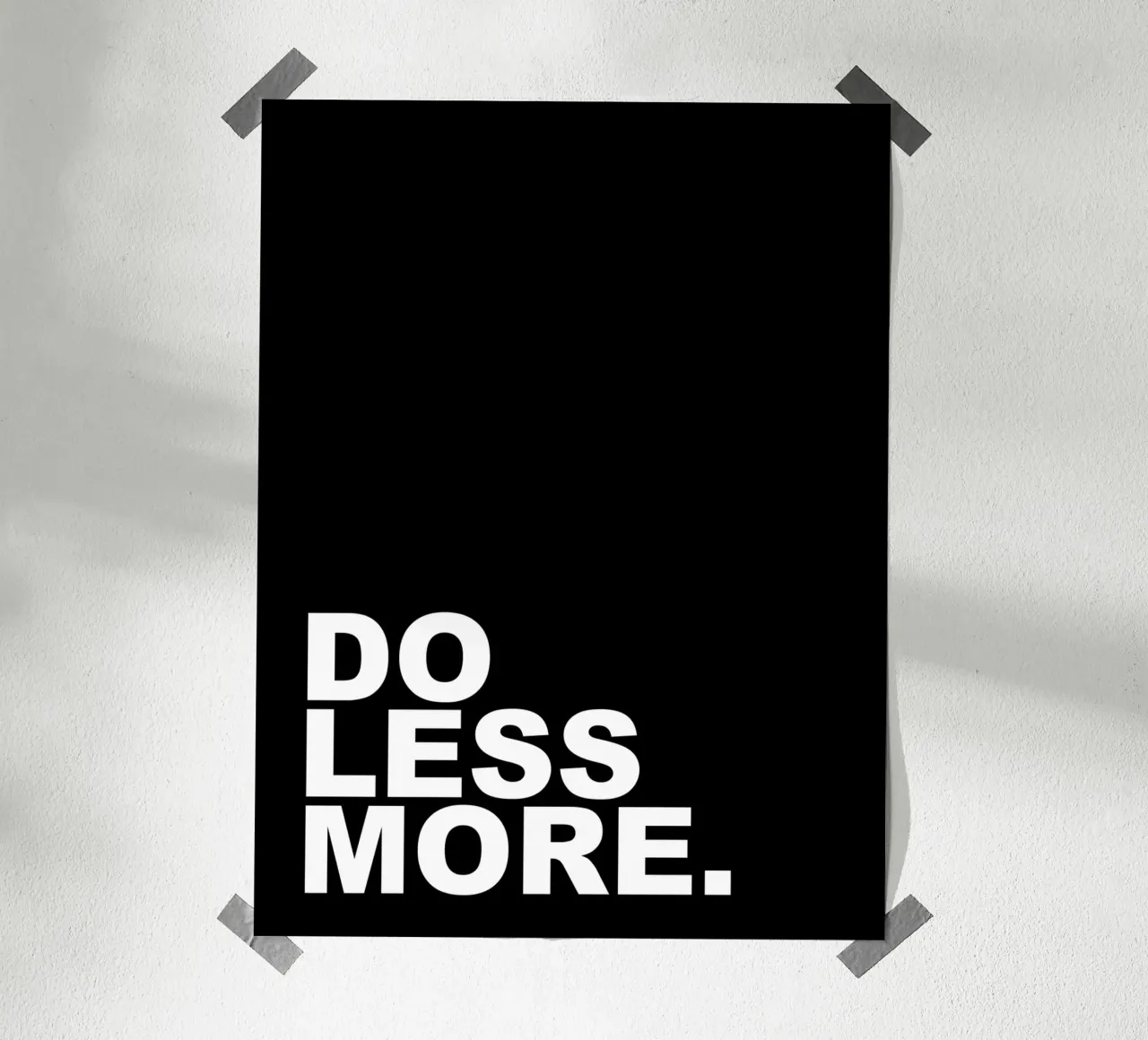 Do Less More poster by Inspirify