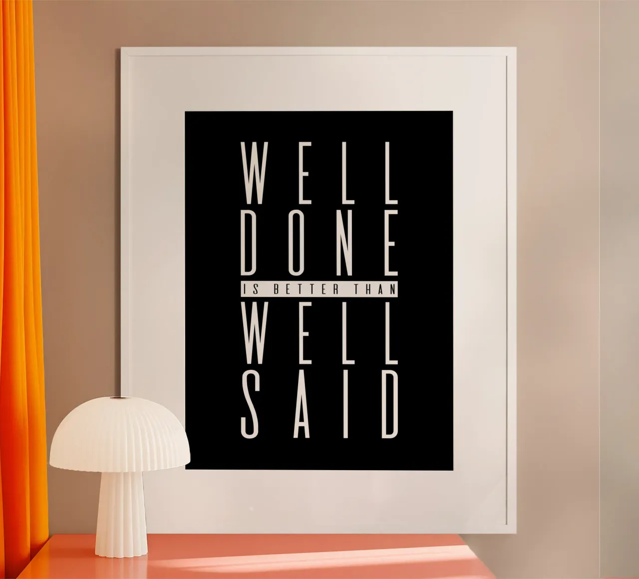 Lo bien hecho es mejor que lo bien dicho poster con marco de madera de Inspirify