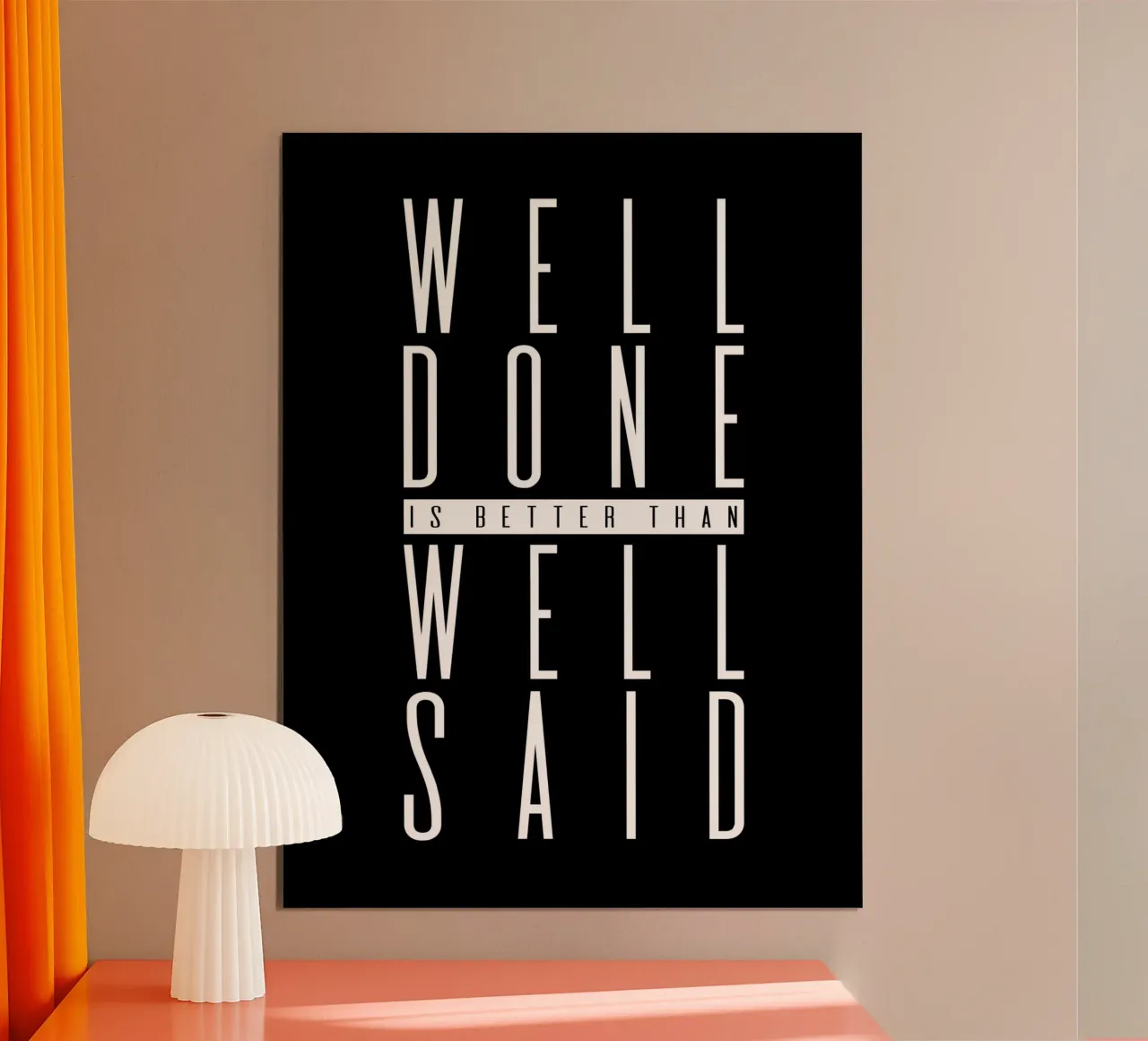 Lo bien hecho es mejor que lo bien dicho poster con marco de madera de Inspirify