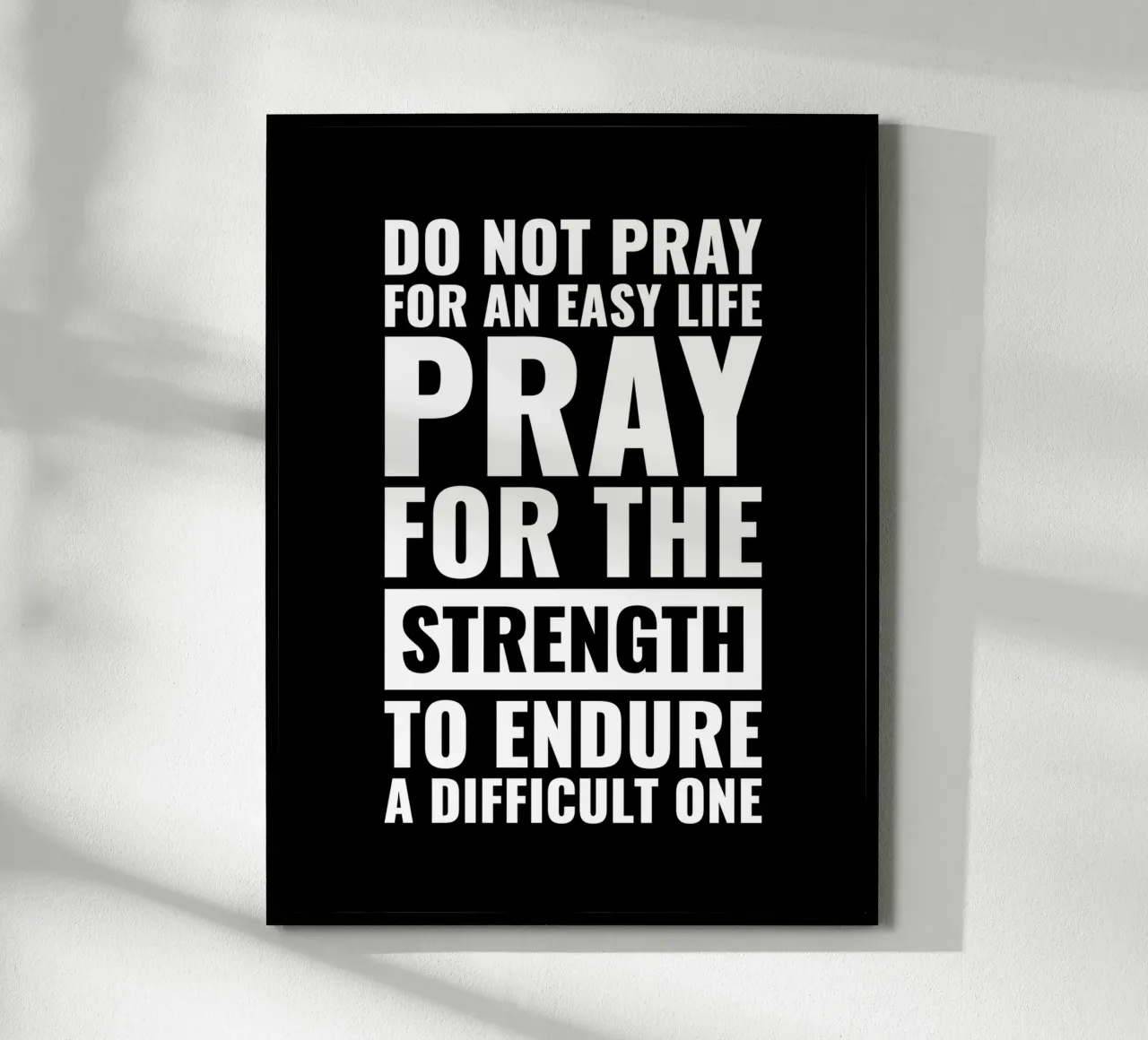 Non pregate per una vita facile poster da Inspirify