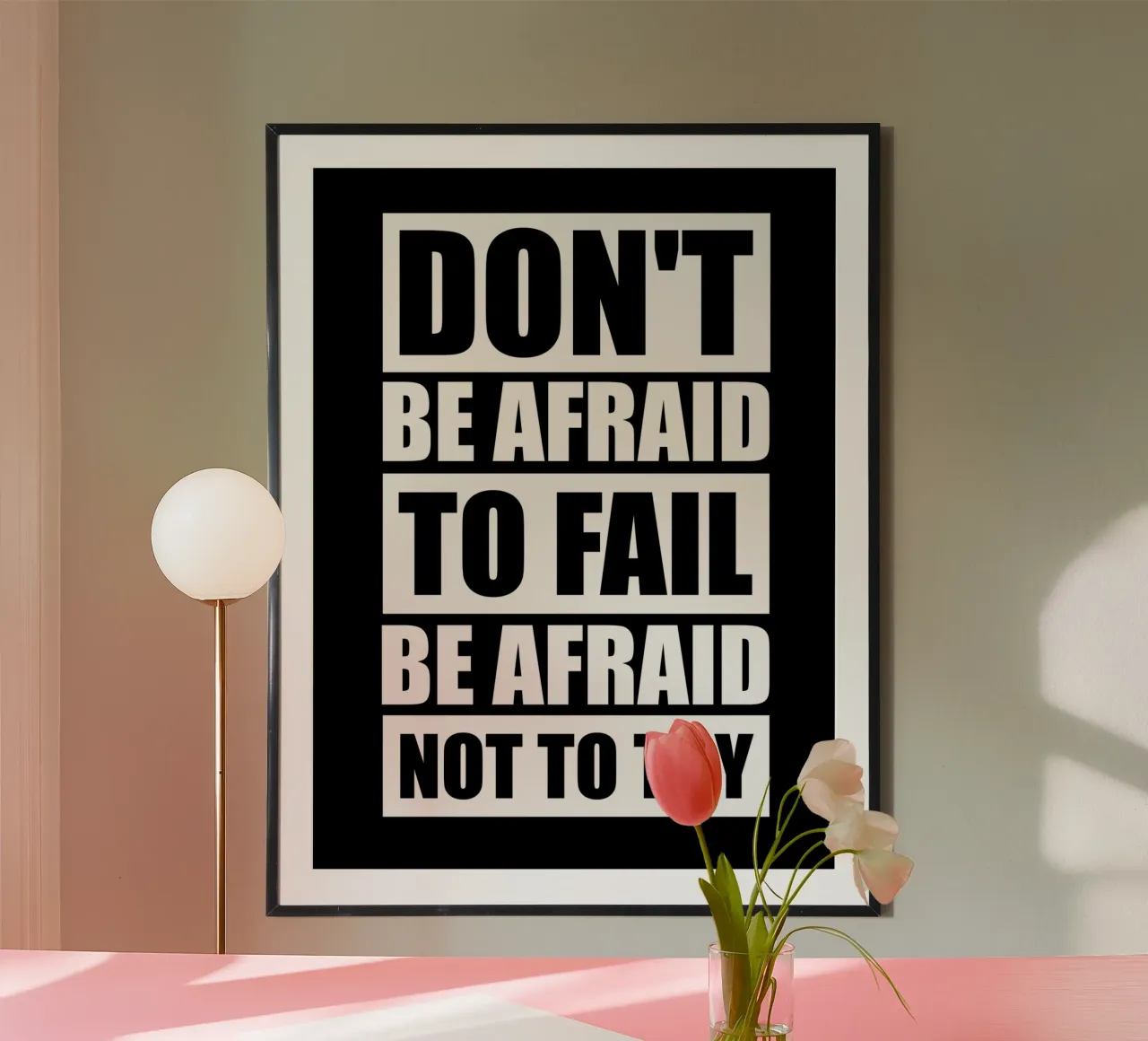 Don't Be Afraid To Fail Be Afraid Not To Try hahnemühle by Inspirify