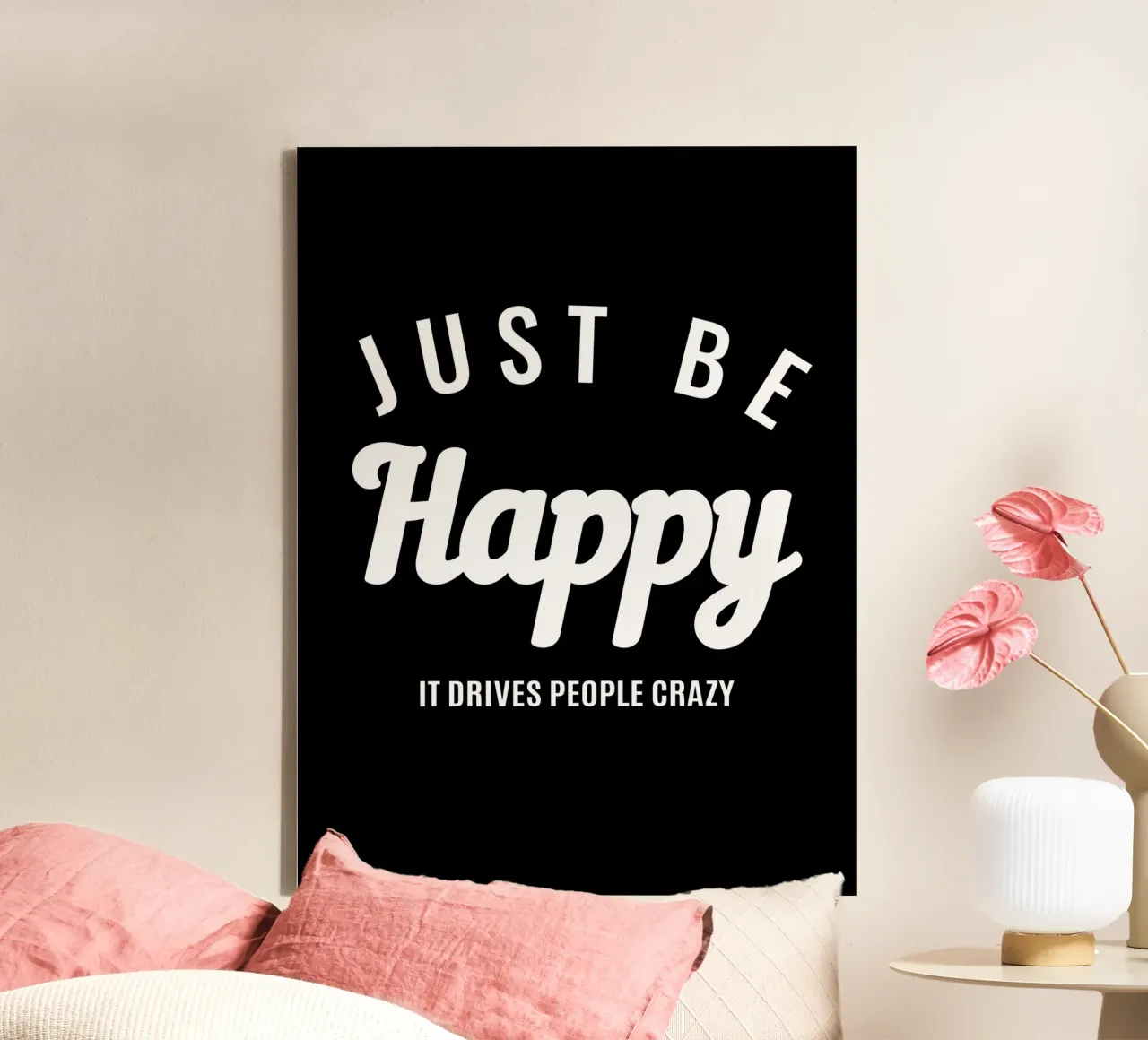 Wees gewoon gelukkig Het maakt mensen gek canvas van Inspirify