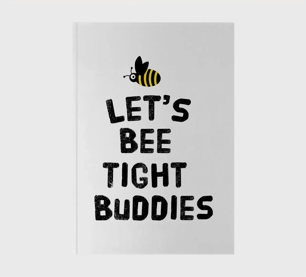 Let's bee tight buddies notebook by happieeagle