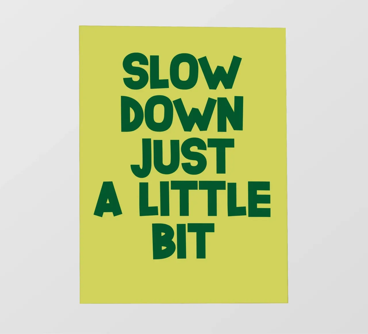 slow down just a little bit telo in pvc da ramosashop