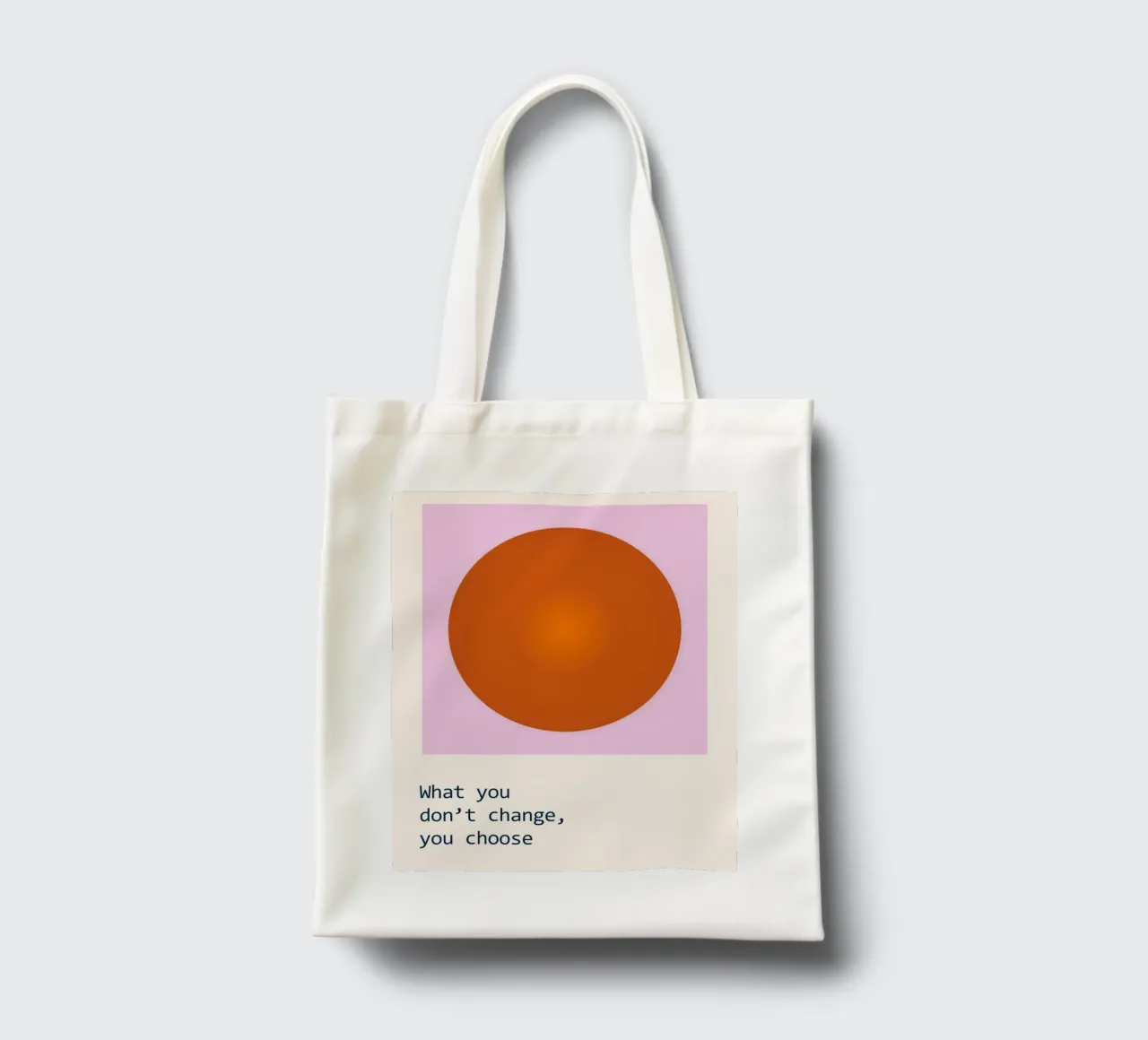 What you don't change you choose tote bag by B Art