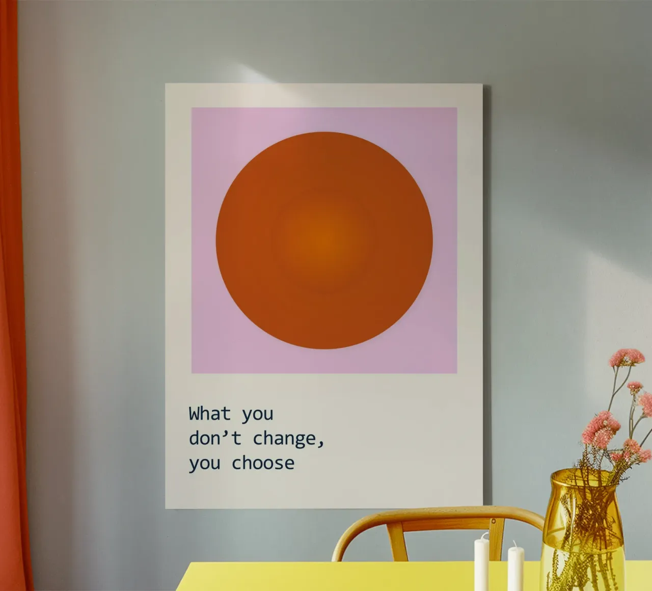 What you don't change you choose canvas by B Art
