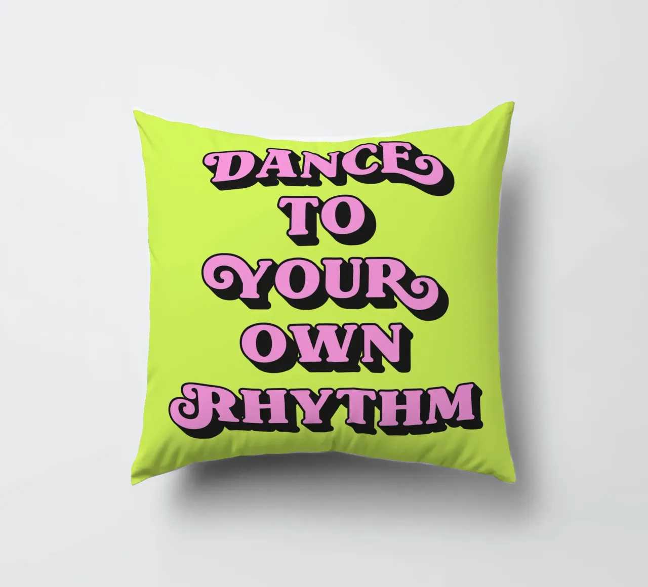 Dance to your own rhythm quote (neon green tone) decorative cushion by Paigaam Studio