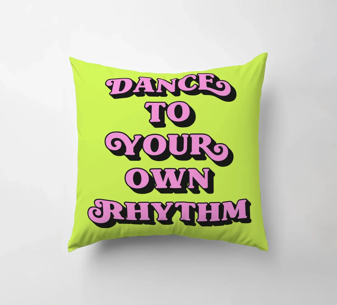 Dance to your own rhythm quote (neon green tone) decorative cushion by Paigaam Studio