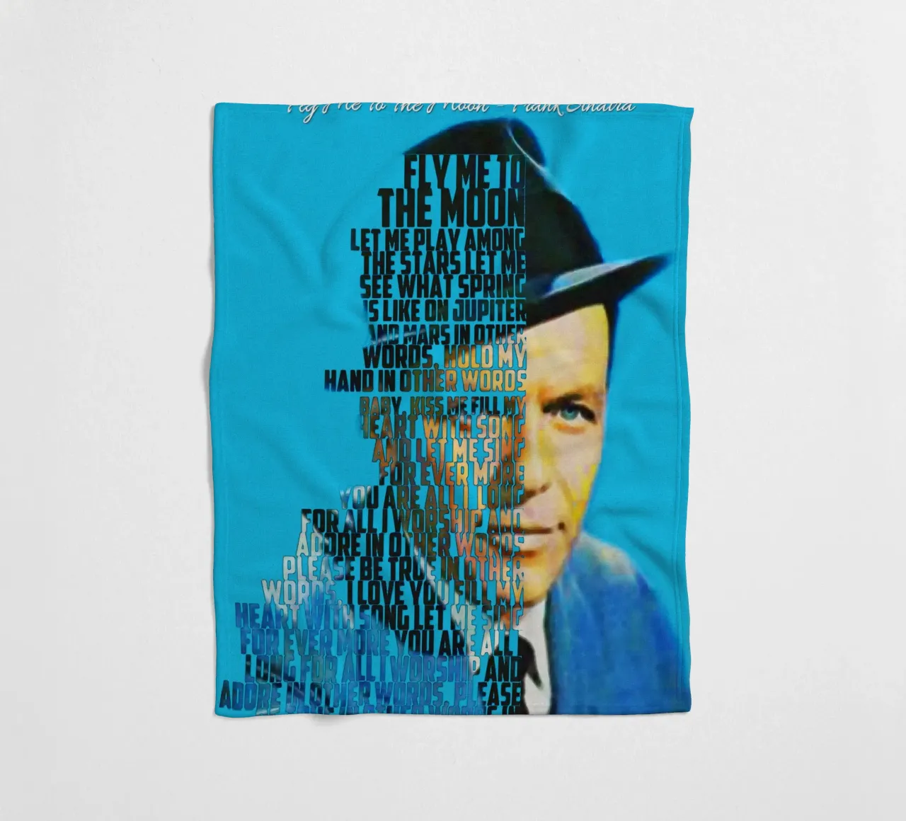 Fly Me To The Moon - Frank Sinatra coperta in pile da Gunawan Rb