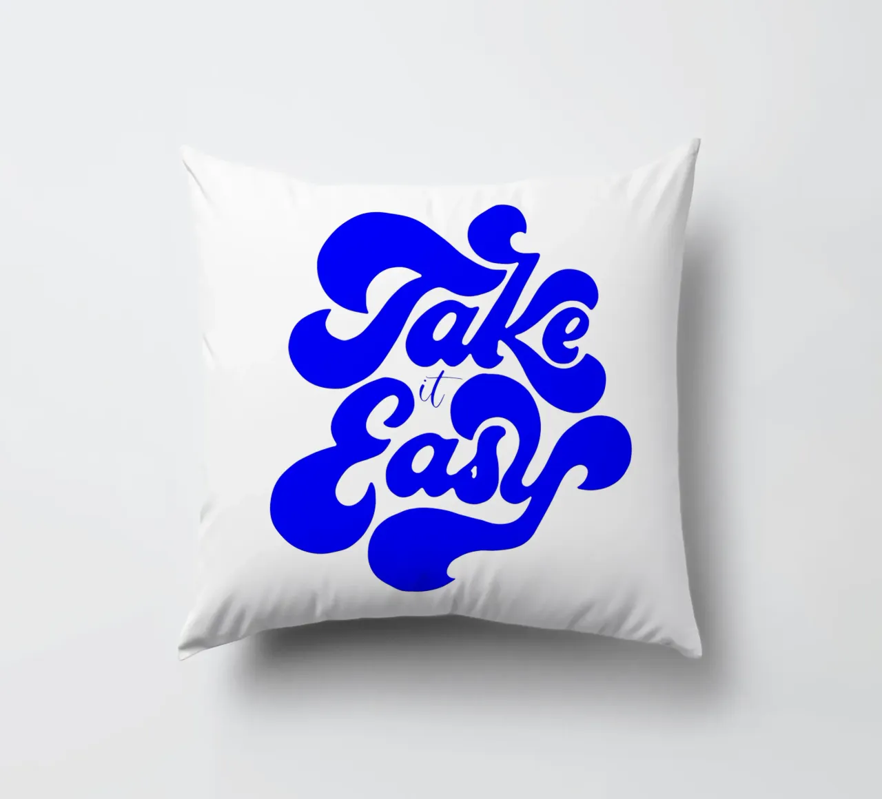 take it easy, citazione motivazionale cuscino da The True Type