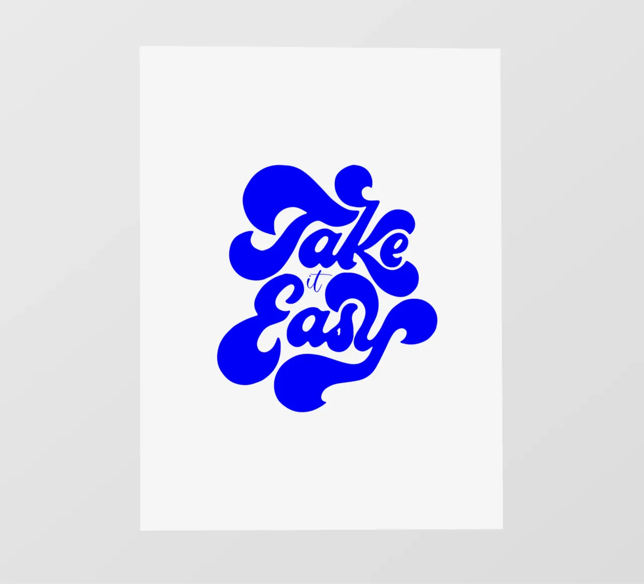 take it easy, citazione motivazionale pellicola backlit da The True Type