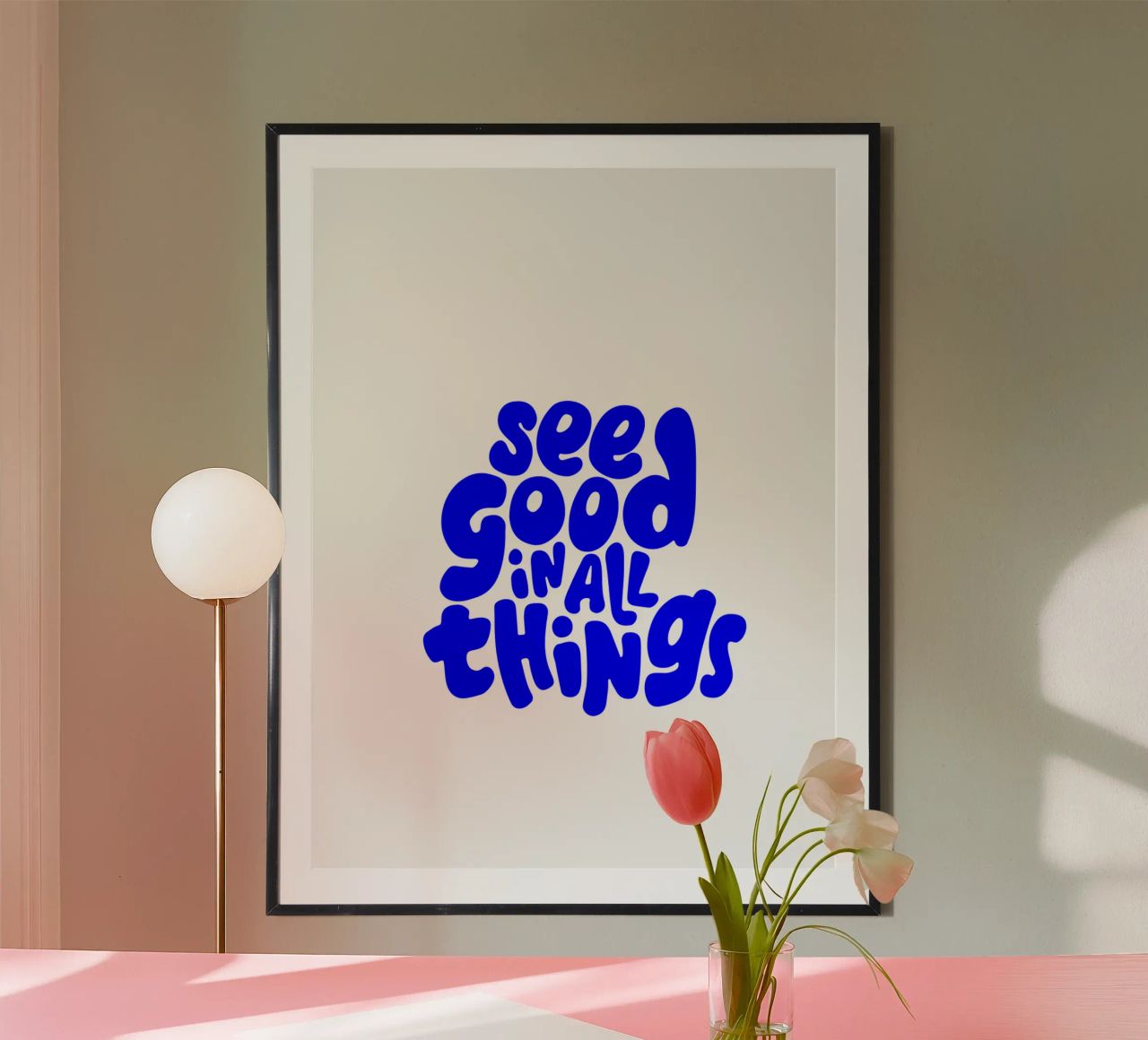 see good in all things, motivational statement quote poster by The True Type