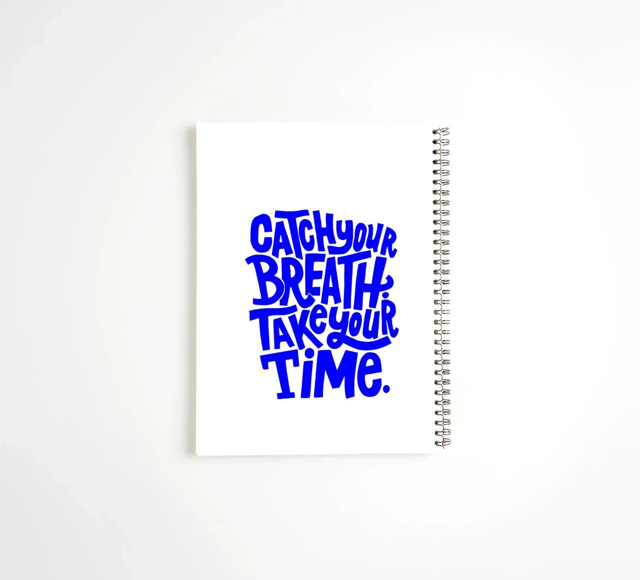 catch your breath, take your time, motivational statement q spiral notebook by The True Type