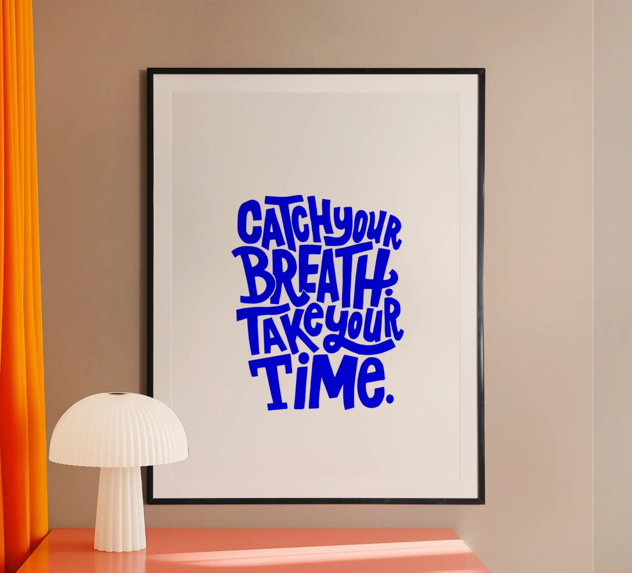 catch your breath, take your time, motivational statement q poster by The True Type