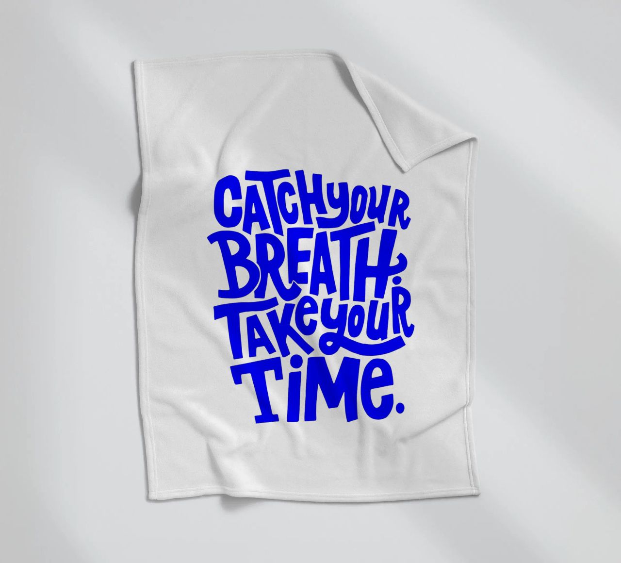 catch your breath, take your time, motivational statement q fleece blanket by The True Type