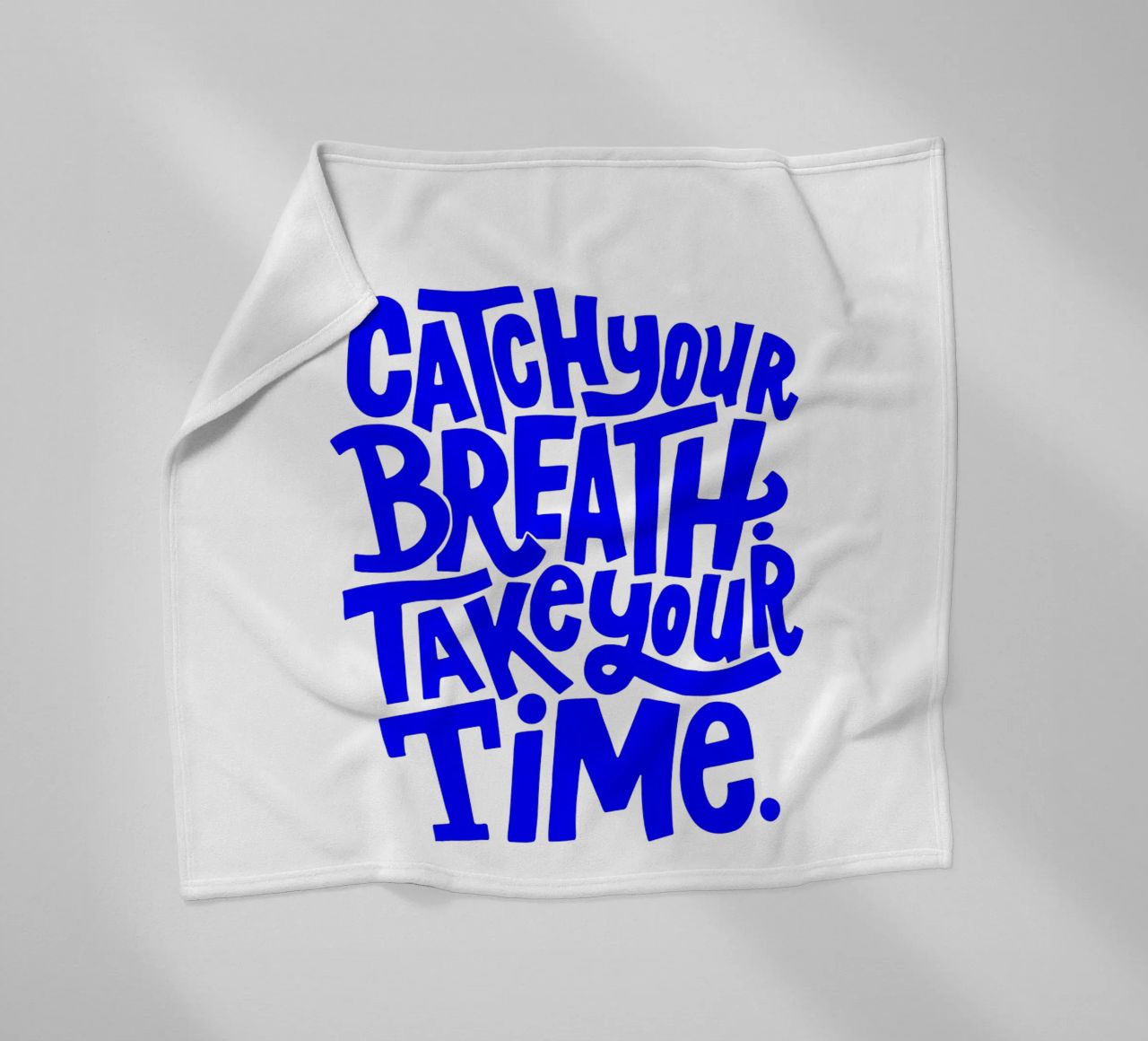 catch your breath, take your time, motivational statement q fleece blanket by The True Type