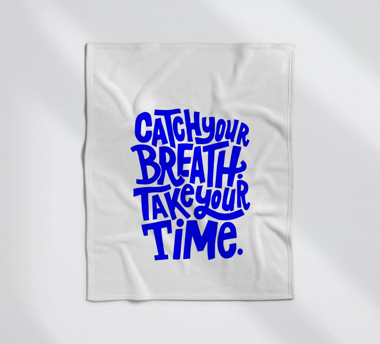 catch your breath, take your time, motivational statement q fleece blanket by The True Type