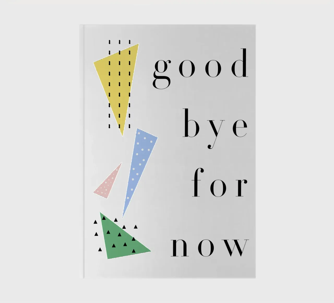 good bye for now diario da natural neutral