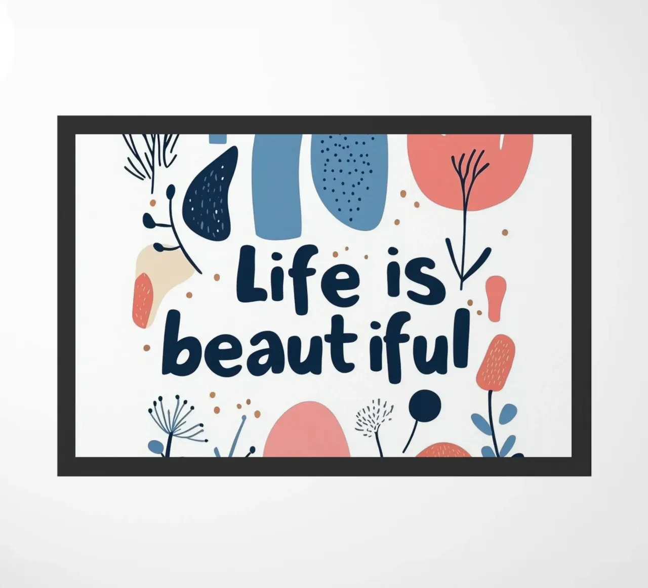Life is beautiful - 2 zerbino da Art Typo Essentiel