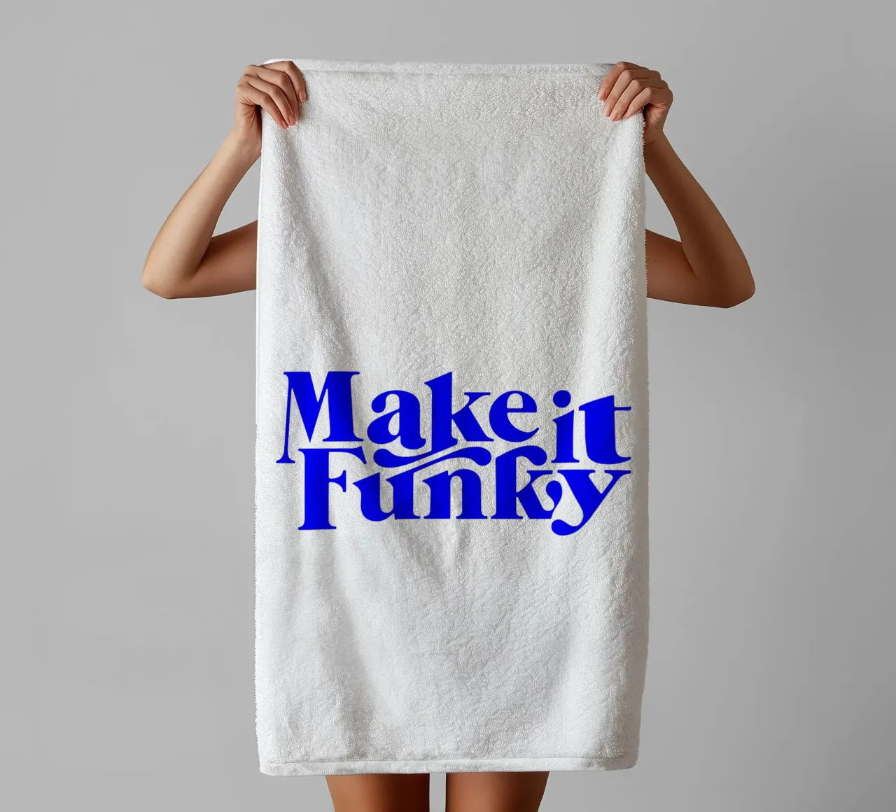 Citation d'une déclaration de motivation, faites-la funky serviette de bain de The True Type