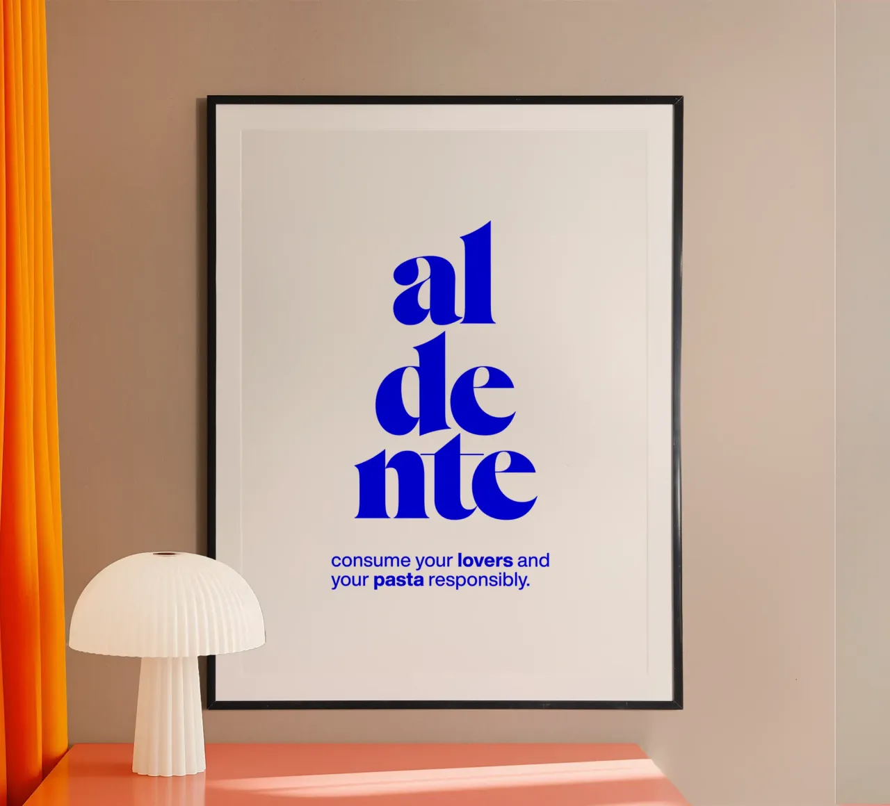 aldente statement print : consommez les amants et les pâtes de manière responsable poster avec cadre en bois de The True Type