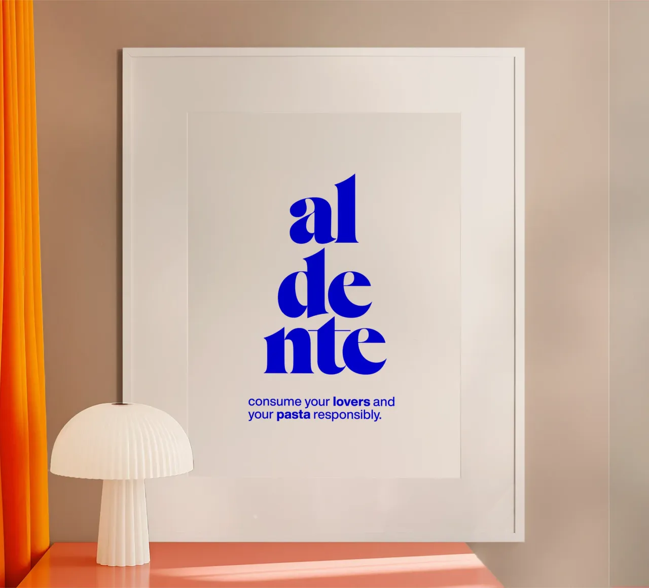 aldente statement print : consommez les amants et les pâtes de manière responsable poster avec cadre en bois de The True Type